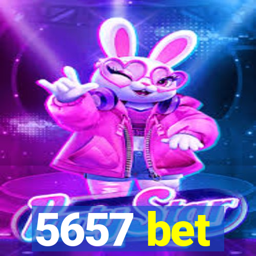 5657 bet